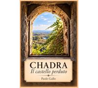 CHADRA: Il castello perduto di Francofonte