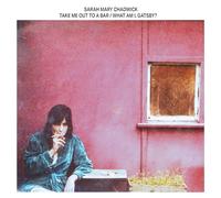 Chadwick, Sarah Mary - Take Me Out to a Bar / What am I, Gatsby (Violet V