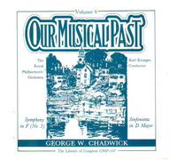 Chadwick - Symphony 3 / Sinfonietta in D