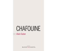 Chafouine - Alain Galan - Buchet-Chastel - broché - Roman