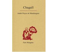 Chagall - André Pieyre De Mandiargues - Fata Morgana - broché - Monographie