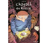 Joann Sfar – Chagall en Russie – Tome 2 : Seconde partie – Broché – Gallimard
