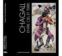 Chagall, Entre Ciel et Terre / Broche- Edition brochée - Collectif - Fondation Pierre Gianadda - broché - Beau livre
