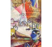 CHAGALL ET L'ORIENT DE L'ESPRIT