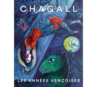 Chagall. Les années vençoises Une renaissance méditerranéenne - Collectif - Lienart - broché - Monographie