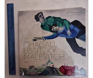 Chagall, Lissitzky, Malevitch Album de l'exposition (FR/ANG): L'avant-garde russe à Vitebsk (1918-1922)