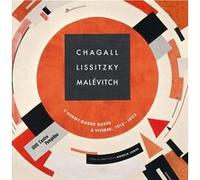 Chagall, Lissitzky, Malevitch Catalogue de l'exposition: L'avant-garde russe à Vitebsk, 1918-1922