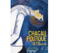 Chagall Politique - Le Cri De Liberté