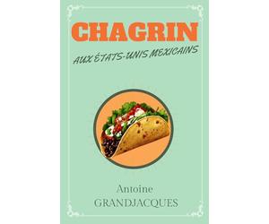 Chagrin aux États-Unis Mexicains