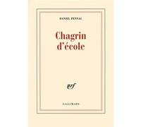 Daniel Pennac – Chagrin d'école – Prix Renaudot 2007 – Roman – Broché (Gallimard)