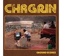 Chagrin - Ground Scores [Import]
