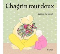 Chagrin tout doux de De Greef. Sabine (2009) Album