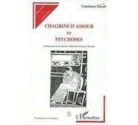 Chagrins d'amour et psychoses Constance Pascal (Auteur)