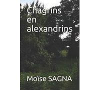 Chagrins en alexandrins