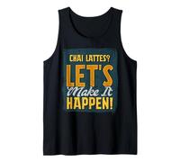 Chai Latte Lover Funny Tea Caféine Spice Fans Débardeur