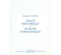 Chailley Jacques - Traite Historique D'analyse Harmonique