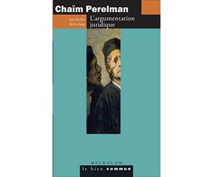Chaïm Perelman: L'argumentation juridique