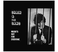 Chain and the Gang – Music's Not for Everyone
