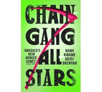 Chain-Gang All-Stars: The TikTok Books Awards Shortlisted dystopian novel of the summer!