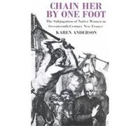 Chain Her by One Foot Karen Anderson (Auteur)