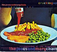 Chain Jesus & Mary - Cracking Up