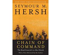 Chain of Command – De 9/11 à Abu Ghraib : Enquête explosive sur les mensonges de Bush