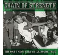 Chain of Strength – One Thing That Still Holds True – Vinyle