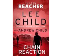 Chain Reaction: Don't miss Reacher's high-octane, gripping new 2026 adventure from the global bestselling authors (Jack Reacher, 31)