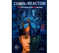 Chain Reaction: "Trust isn't a Feature, It's The Glitch They Feared."