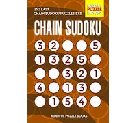 Chain Sudoku: 250 Easy Chain Sudoku Puzzles 5x5