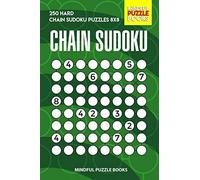 Chain Sudoku: 250 Hard Chain Sudoku Puzzles 8x8 (Chain Puzzles)