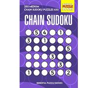 Chain Sudoku: 250 Medium Chain Sudoku Puzzles 6x6