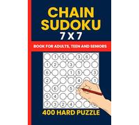 Chain Sudoku Puzzle Book : 400 Hard 7x7 Strimko Puzzles for Expert Solvers: A Challenging Collection of 7x7 Chain Sudoku Puzzles to Test Your Logic Skills