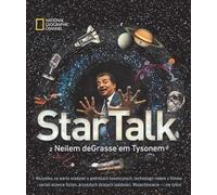 Chaîne National Geographic. StarTalk z Neilem deGrasse'em Tysonem - Neil deGrasse Tyson (littérature pour les jeunes en polonais)