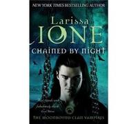Chained By Night (Moonbound Clan) (Paperback) Larissa Ione, (Auteur)