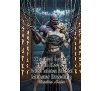 Chained by the Chain Keeper: Fated Mates BDSM Monster Breeding: Dark Sci-Fi Monster Erotica with Heavy Chain Bondage, Temperature Play Knotting, Forced Submission & Voluntary Collar Romance