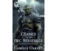Chained to the Orc Berserker: A Size Difference Monster Romance