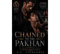 Chained to the Pakhan: An MM Age-Gap Mafia Bratva Romance