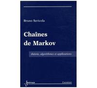 Chaînes De Markov - Théorie, Algorithmes Et Applications