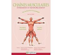 Chaînes musculaires étirement et renforcement: De la théorie à la pratique