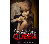 Chaining my Queen: A Secret Baby Dark Mafia Romance