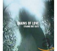 Chains of Love - Strange Grey Days -Digi-
