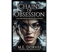 Chains of Obsession: Love Was Never Part of the Contract
