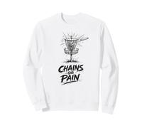 Chains Or Pain Golfeur de Disque de Golf de Disque Frisbee Sweatshirt