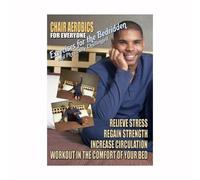 Chair Aerobics for Everyone: Exercised Bedridden