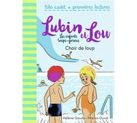 Hélène Gaudy – Chair de loup – Illustré par Marion Duval – Gallimard