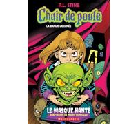 Chair de Poule: La Bande Dessinée: N˚ 1 - Le Masque Hanté