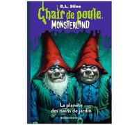 Chair De Poule - Monsterland - Tome 1 - La Planète Des Nains De Jardin
