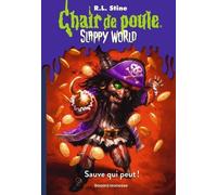 Slappyworld, Tome 02: Sauve qui peut !