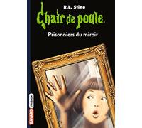Chair De Poule Tome 4 - Prisonniers Du Miroir